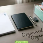 Organised or Organized