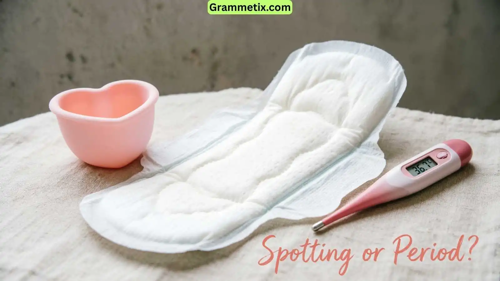 Spotting or Period