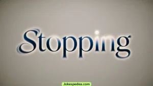 Stoping or Stopping