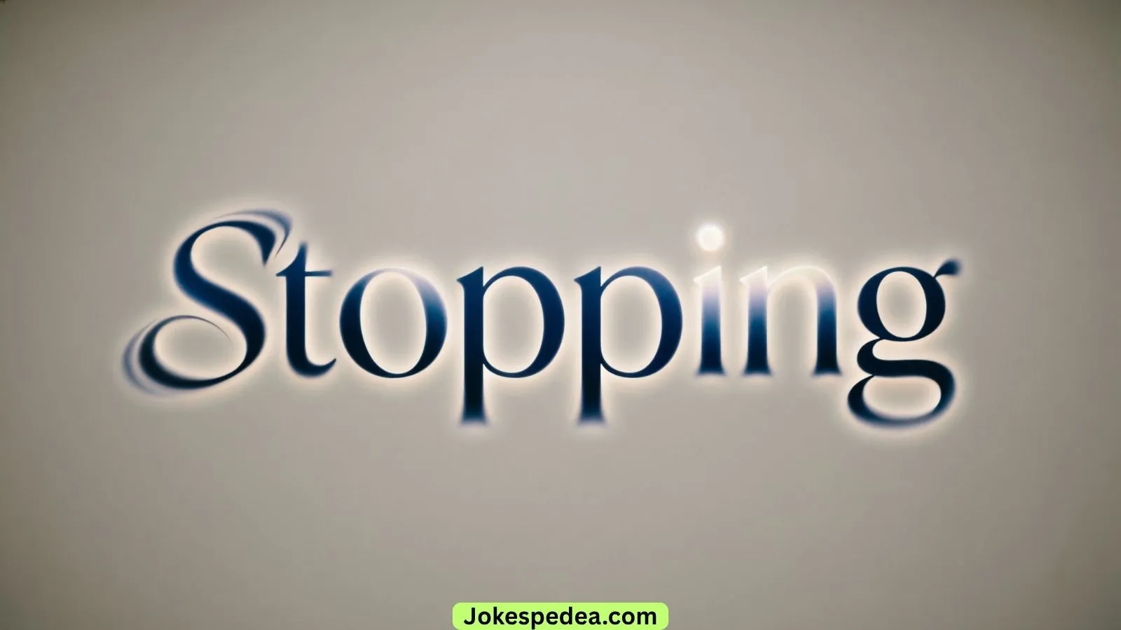 Stoping or Stopping