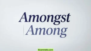 Amongst or Among