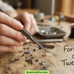 Forceps or Tweezers